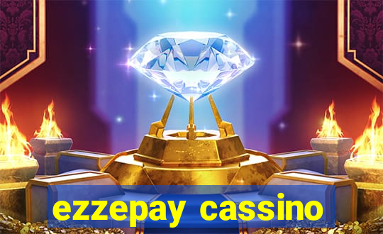 ezzepay cassino